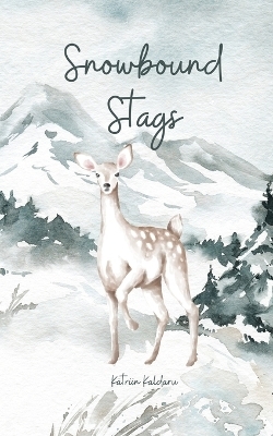 Snowbound Stags - Kätriin Kaldaru