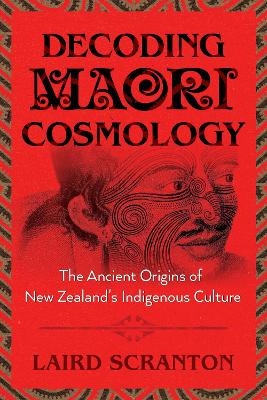 Decoding Maori Cosmology - Laird Scranton