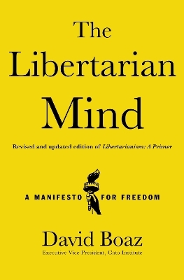 The Libertarian Mind - David Boaz