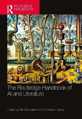 The Routledge Handbook of AI and Literature - 