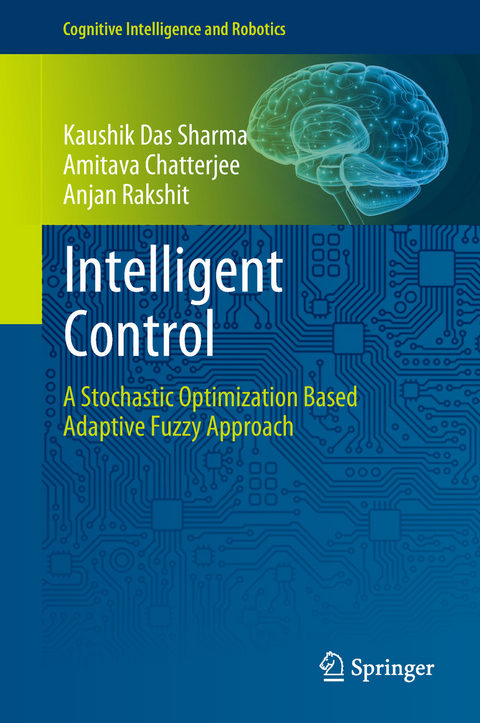 Intelligent Control - Kaushik Das Sharma, Amitava Chatterjee, Anjan Rakshit