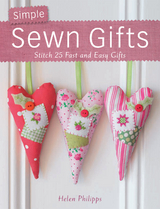 Simple Sewn Gifts - Helen Phillips