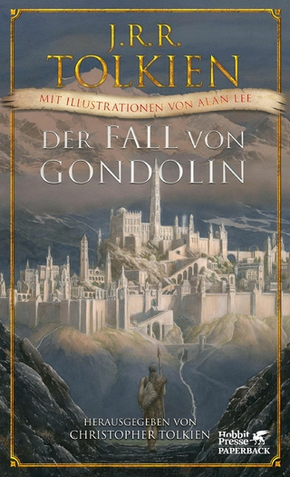 Der Fall von Gondolin - J.R.R. Tolkien; Christopher Tolkien