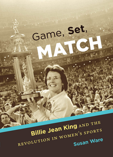 Game, Set, Match -  Susan Ware