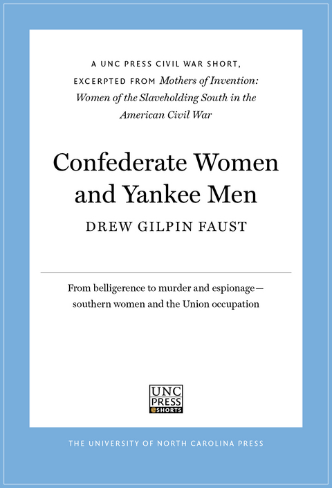 Confederate Women and Yankee Men - Drew Gilpin Faust