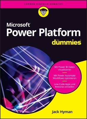 Microsoft Power Platform für Dummies - Jack Hyman