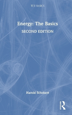 Energy: The Basics - Harold Schobert