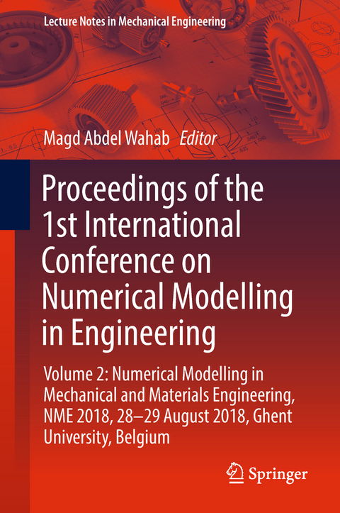 Proceedings of the 1st International Conference on Numerical Modelling in Engineering - 