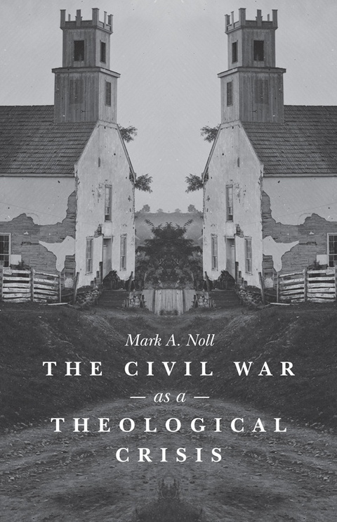 The Civil War as a Theological Crisis - Mark A. Noll