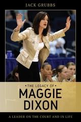 Legacy of Maggie Dixon -  Jack Grubbs