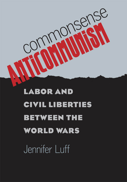 Commonsense Anticommunism - Jennifer Luff