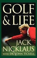 Golf and Life - Nicklaus, Jack