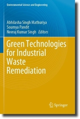 Green Technologies for Industrial Waste Remediation - 