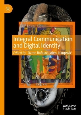 Integral Communication and Digital Identity - 