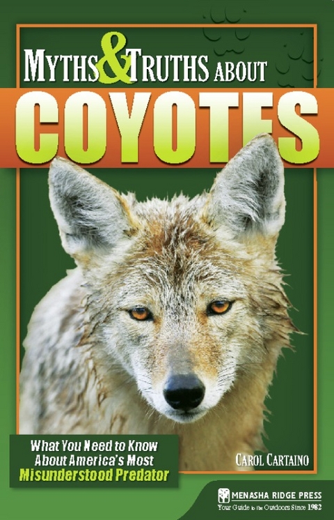 Myths & Truths About Coyotes -  Carol Cartaino