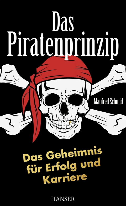 Das Piratenprinzip - Manfred Schmid