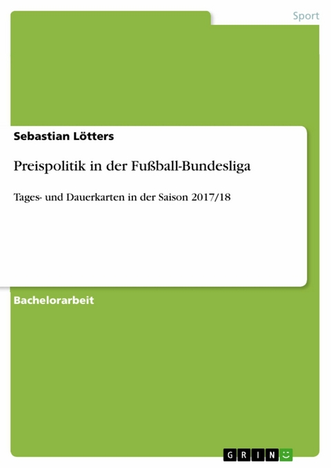 Preispolitik in der Fußball-Bundesliga -  Sebastian Lötters