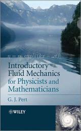 Introductory Fluid Mechanics for Physicists and Mathematicians - G. J. Pert