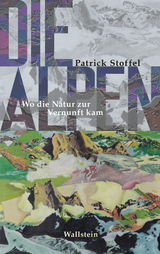 Die Alpen - Patrick Stoffel