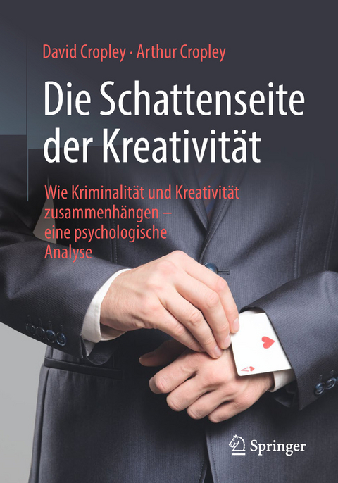 Die Schattenseite der Kreativität - David Cropley, Arthur Cropley