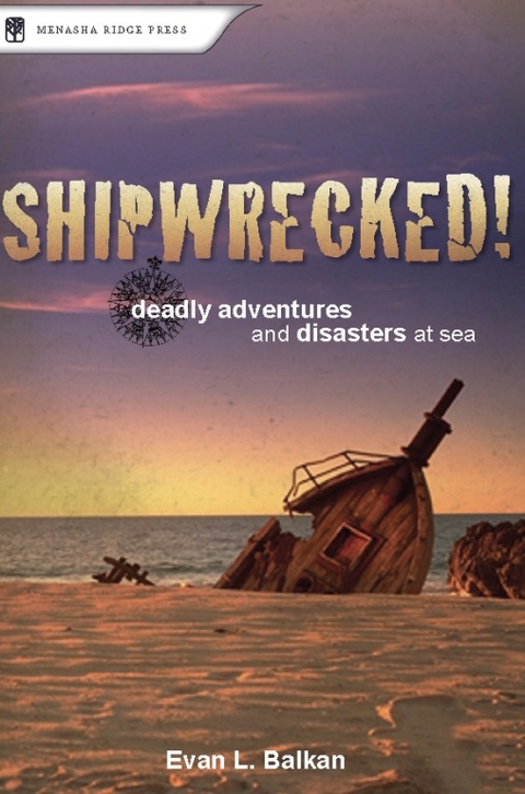 Shipwrecked! - Evan L. Balkan