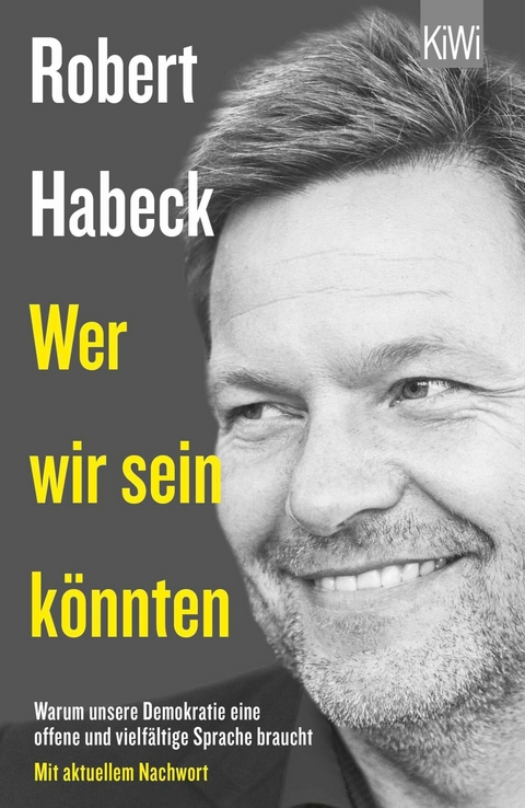 Wer wir sein könnten -  Robert Habeck