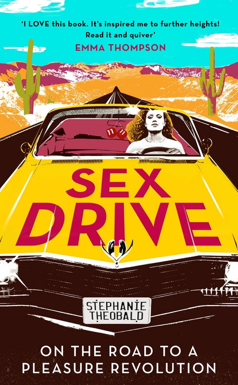 Sex Drive -  Stephanie Theobald