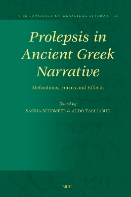 Prolepsis in Ancient Greek Narrative - 