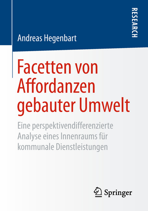 Facetten von Affordanzen gebauter Umwelt - Andreas Hegenbart