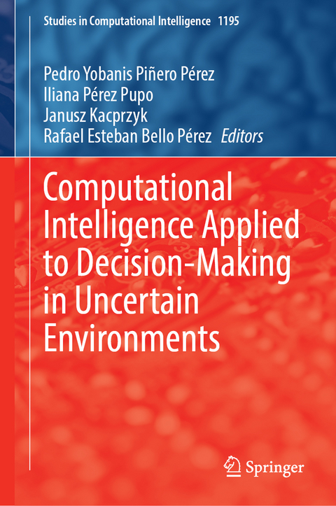 Computational Intelligence Applied to Decision-Making in Uncertain Environments - 