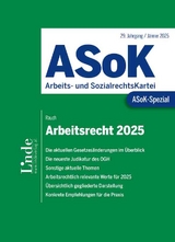 ASoK-Spezial Arbeitsrecht 2025 - Rauch, Thomas