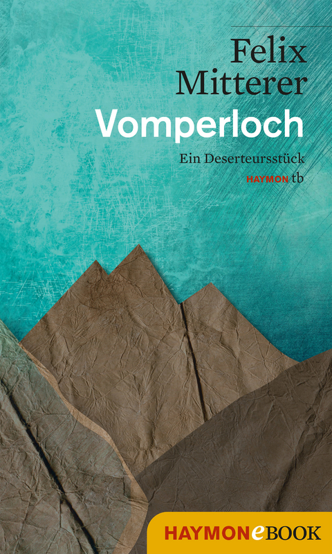 Vomperloch - Felix Mitterer