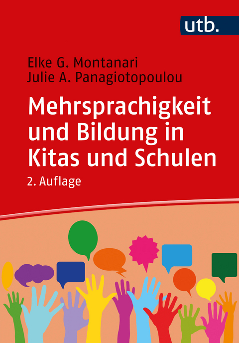 Mehrsprachigkeit und Bildung in Kitas und Schulen - Elke Montanari, Julie A. Panagiotopoulou