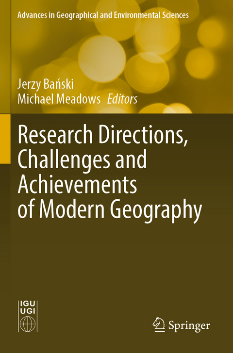 Research Directions, Challenges and Achievements of Modern Geography - 