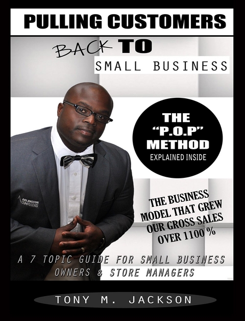 Pulling Customers Back To Small Business - Tony M Jackson