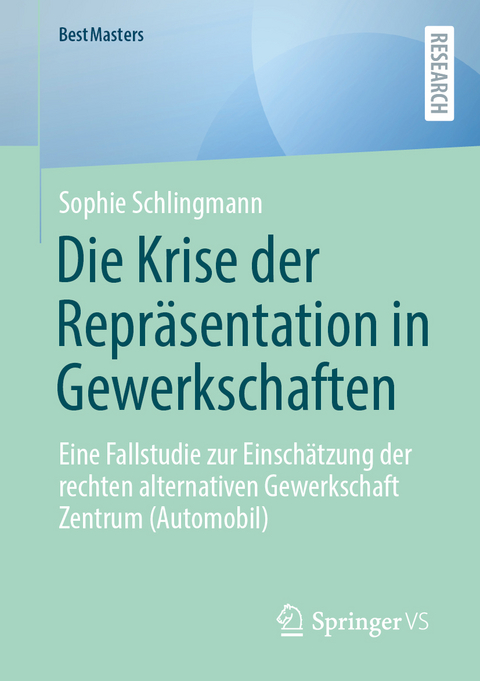 Die Krise der Repräsentation in Gewerkschaften - Sophie Schlingmann