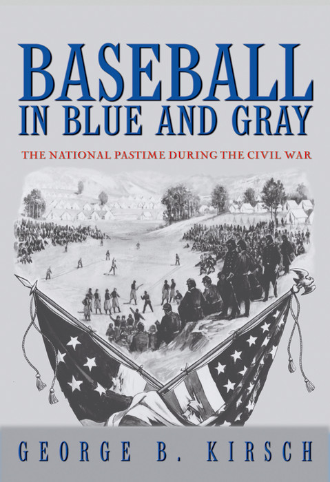 Baseball in Blue and Gray - George B. Kirsch