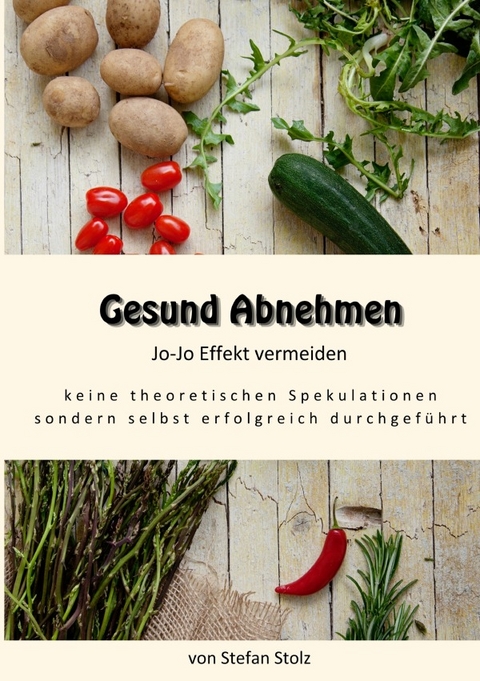 Gesund Abnehmen Jo - Jo - Effekt vermeiden - Stefan Stolz