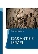 Das Antike Israel - Peter M. Hirsekorn