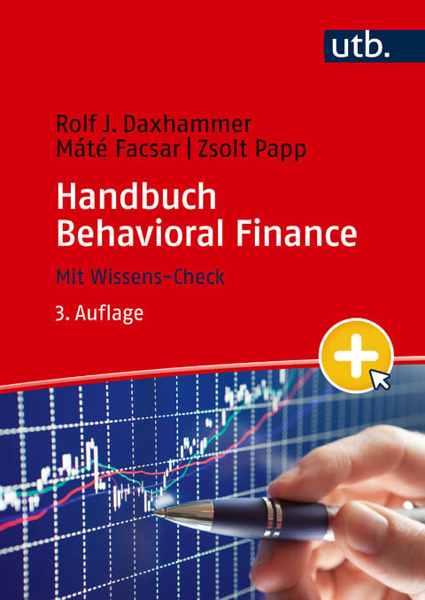 Handbuch Behavioral Finance - Rolf J. Daxhammer, Máté Facsar, Zsolt Papp