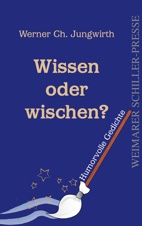 Wissen oder wischen? - Werner Ch. Jungwirth