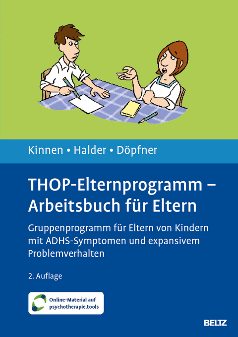 THOP-Elternprogramm - Arbeitsbuch für Eltern - Claudia Kinnen, Joya Halder, Manfred Döpfner