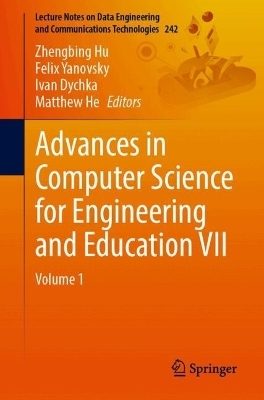 Advances in Computer Science for Engineering and Education VII - 