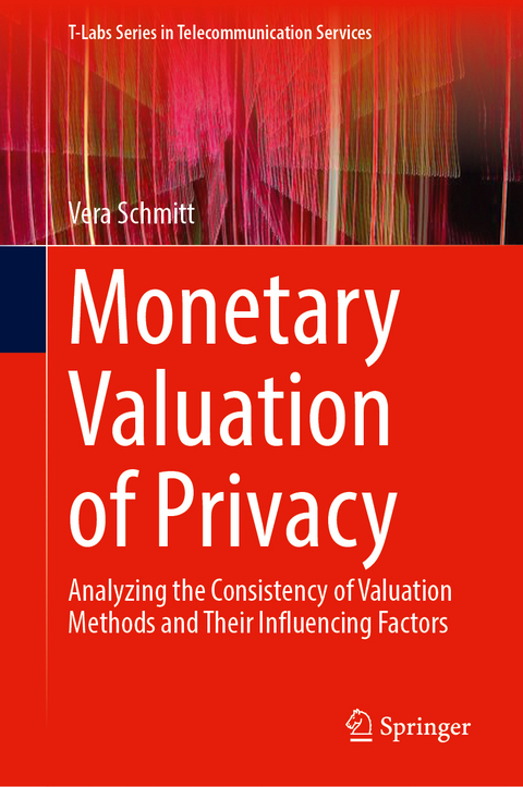 Monetary Valuation of Privacy - Vera Schmitt