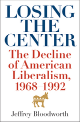 Losing the Center - Jeffrey Bloodworth