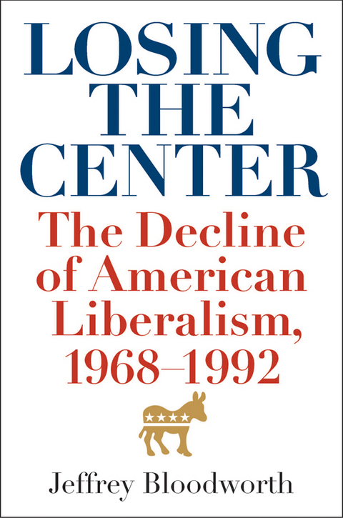 Losing the Center - Jeffrey Bloodworth