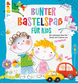 Bunter Bastelspaß für Kids - Pia Pedevilla