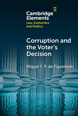 Corruption and the Voter's Decision - Miguel F. P. de Figueiredo