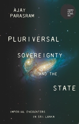 Pluriversal Sovereignty and the State - Ajay Parasram