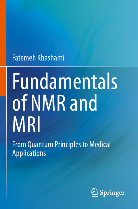 Fundamentals of NMR and MRI - Fatemeh Khashami